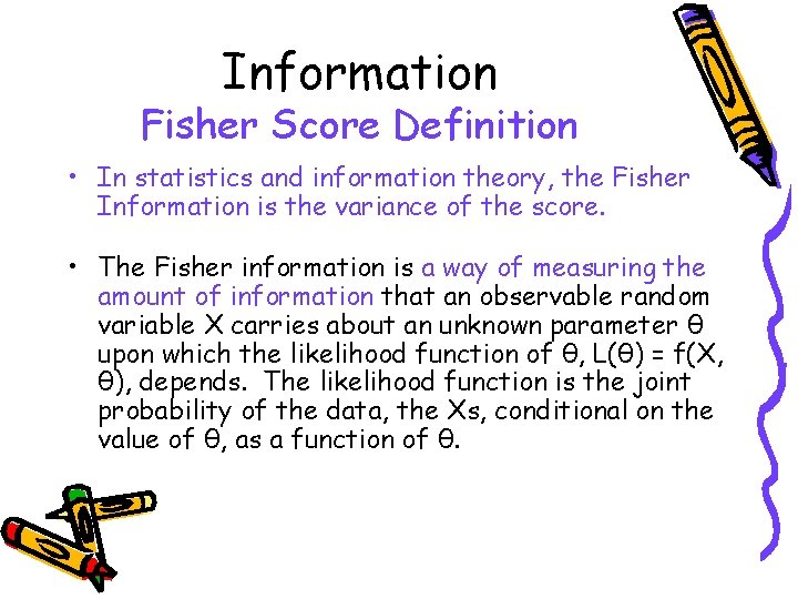 Information Fisher Score Definition • In statistics and information theory, the Fisher Information is Information Fisher Score Definition • In statistics and information theory, the Fisher Information is
