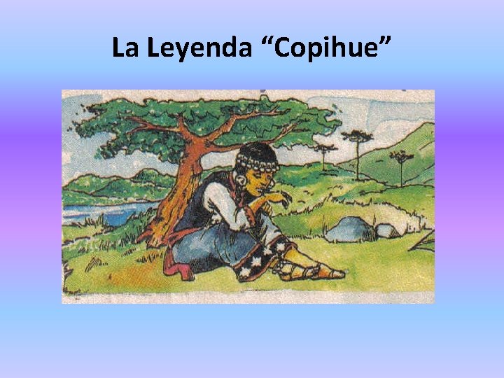 La Leyenda “Copihue” 