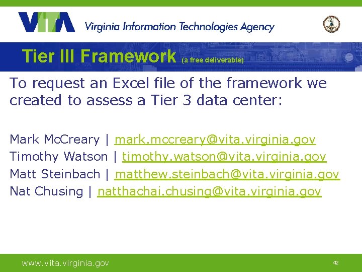 Tier III Framework (a free deliverable) To request an Excel file of the framework