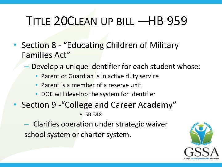TITLE 20 CLEAN UP BILL — HB 959 • Section 8 - “Educating Children