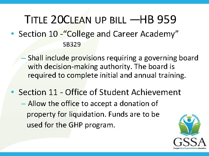 TITLE 20 CLEAN UP BILL — HB 959 • Section 10 -“College and Career