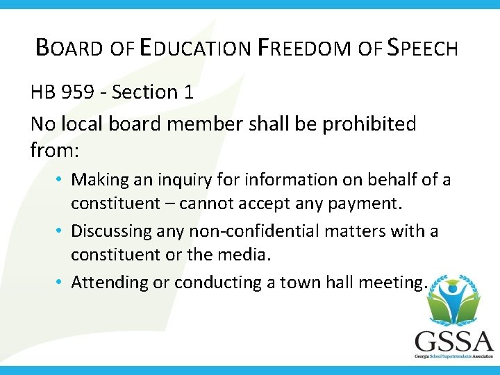 BOARD OF EDUCATION FREEDOM OF SPEECH HB 959 - Section 1 No local board