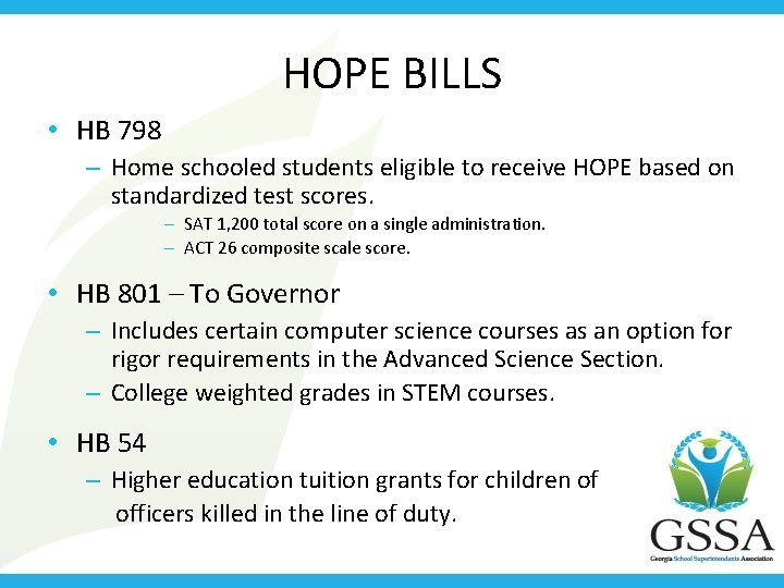 HOPE BILLS • HB 798 – Home schooled students eligible to receive HOPE based