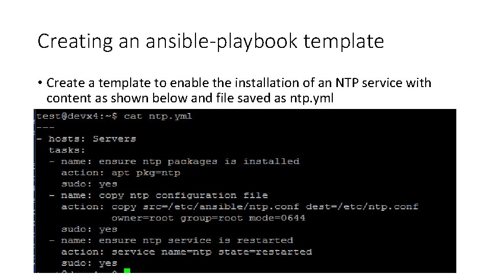 Creating an ansible-playbook template • Create a template to enable the installation of an