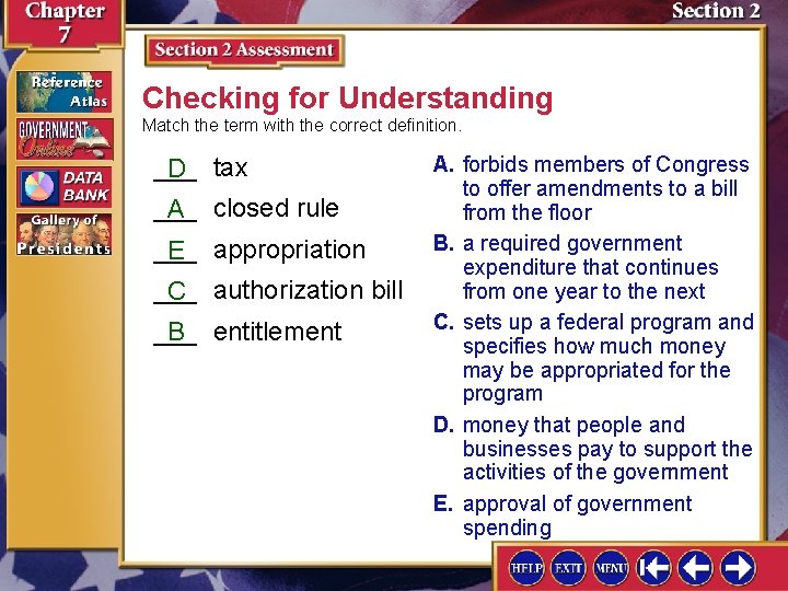 Checking for Understanding Match the term with the correct definition. ___ D tax ___