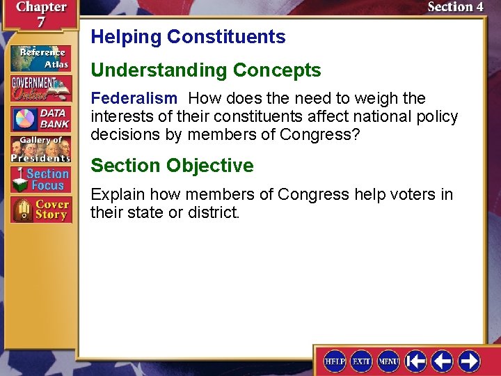 Helping Constituents Understanding Concepts Federalism How does the need to weigh the interests of