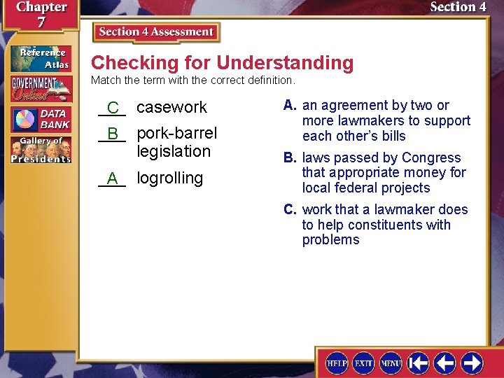 Checking for Understanding Match the term with the correct definition. ___ C casework ___