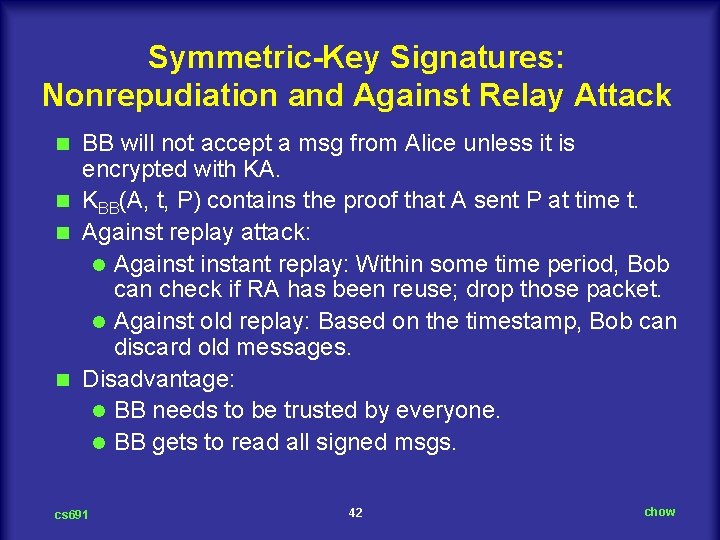 Symmetric-Key Signatures: Nonrepudiation and Against Relay Attack BB will not accept a msg from