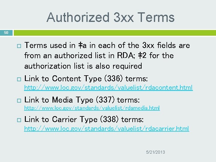 Authorized 3 xx Terms 50 Terms used in ‡a in each of the 3
