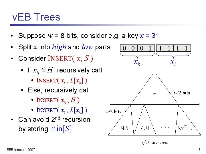 v. EB Trees • Suppose w = 8 bits, consider e. g. a key