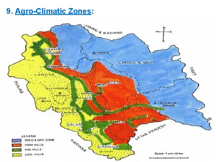 9. Agro-Climatic Zones: 