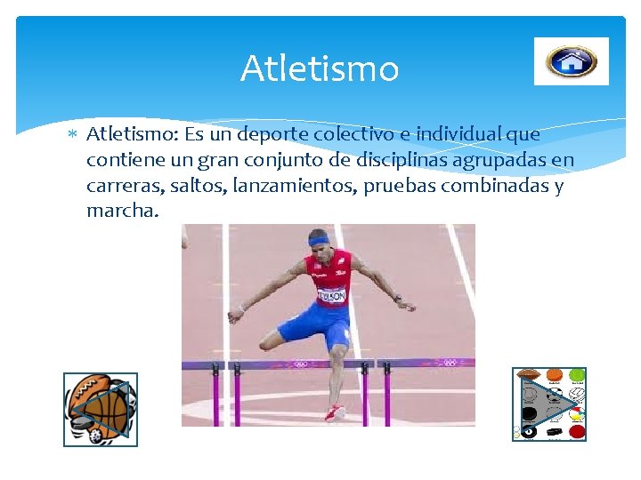 Atletismo Atletismo: Es un deporte colectivo e individual que contiene un gran conjunto de