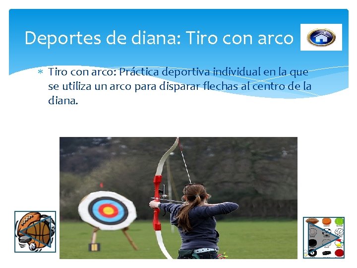 Deportes de diana: Tiro con arco: Práctica deportiva individual en la que se utiliza