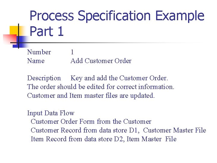 Process Specification Example Part 1 Number Name 1 Add Customer Order Description Key and