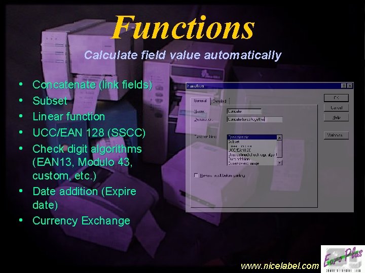 Functions Calculate field value automatically • • • Concatenate (link fields) Subset Linear function