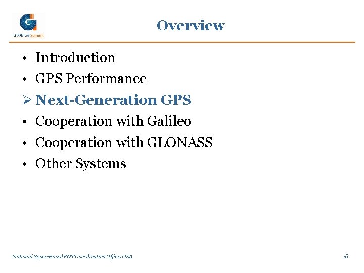 Overview • Introduction • GPS Performance Ø Next-Generation GPS • Cooperation with Galileo •