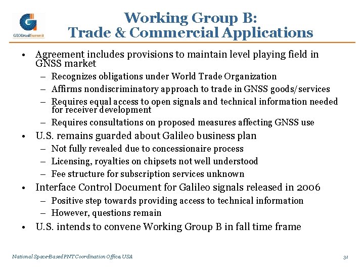 Working Group B: Trade & Commercial Applications • Agreement includes provisions to maintain level