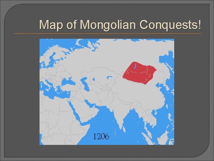 Map of Mongolian Conquests! 