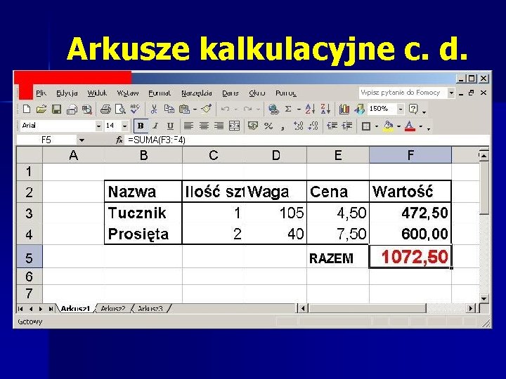 Arkusze kalkulacyjne c. d. 