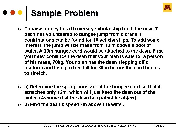 Sample Problem ¢ To raise money for a University scholarship fund, the new IT