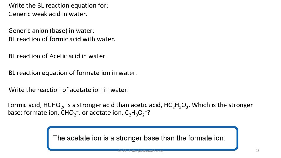 Write the BL reaction equation for: Generic weak acid in water. Generic anion (base)
