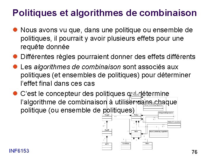 Politiques et algorithmes de combinaison l Nous avons vu que, dans une politique ou