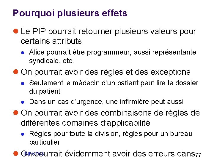 Pourquoi plusieurs effets l Le PIP pourrait retourner plusieurs valeurs pour certains attributs l