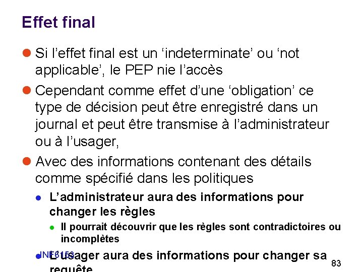 Effet final l Si l’effet final est un ‘indeterminate’ ou ‘not applicable’, le PEP