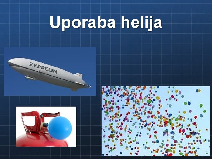 Uporaba helija 