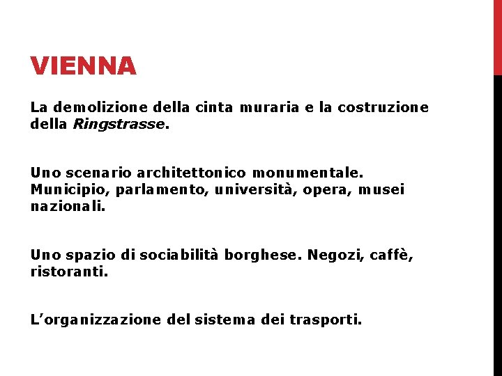 VIENNA La demolizione della cinta muraria e la costruzione della Ringstrasse. Uno scenario architettonico