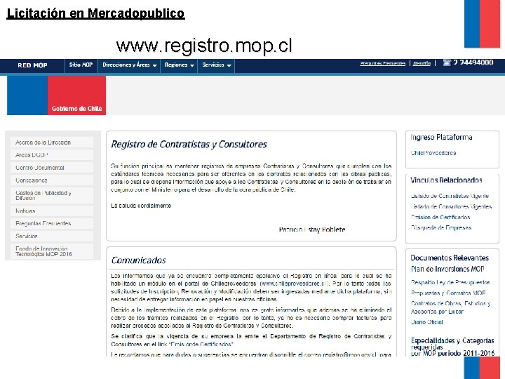 Licitación en Mercadopublico www. registro. mop. cl 