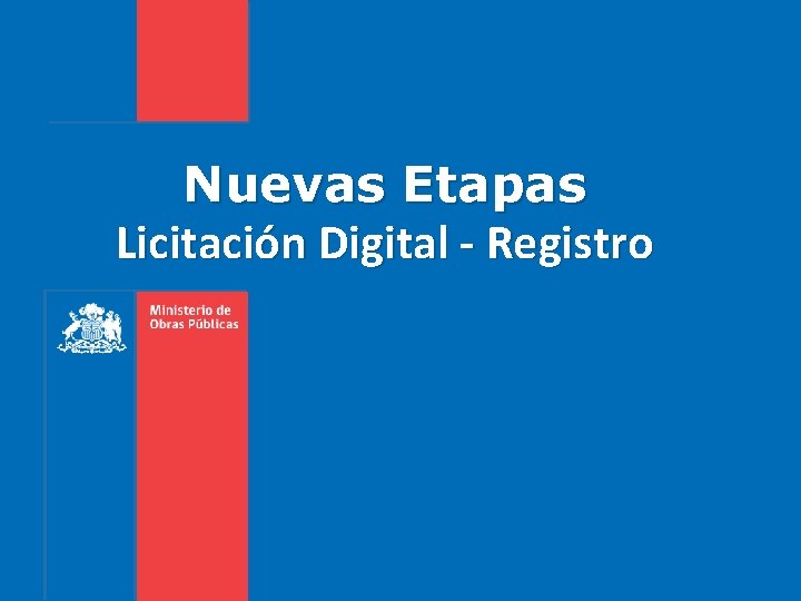 Nuevas Etapas Licitación Digital - Registro 