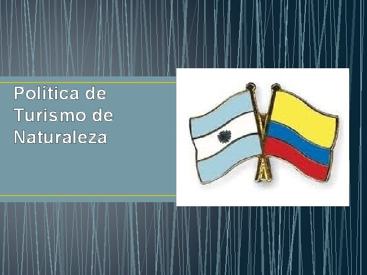 Política de Turismo de Naturaleza 