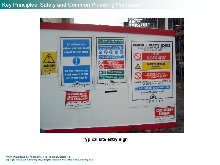 Key Principles, Safety and Common Plumbing Processes Typical site entry sign From Plumbing (3