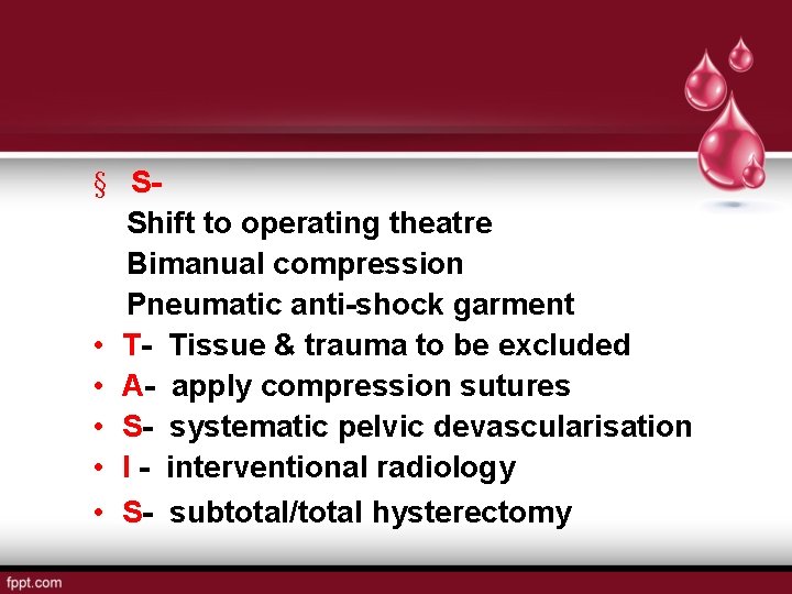 § SShift to operating theatre Bimanual compression Pneumatic anti-shock garment • T- Tissue &