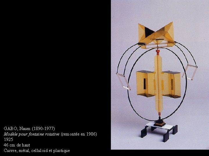 GABO, Naum (1890 -1977) Modèle pour fontaine rotative (remontée en 1986) 1925 46 cm