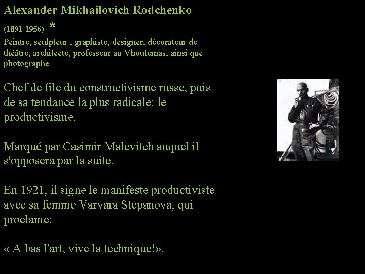 Alexander Mikhailovich Rodchenko (1891 -1956) * Peintre, sculpteur , graphiste, designer, décorateur de théâtre,
