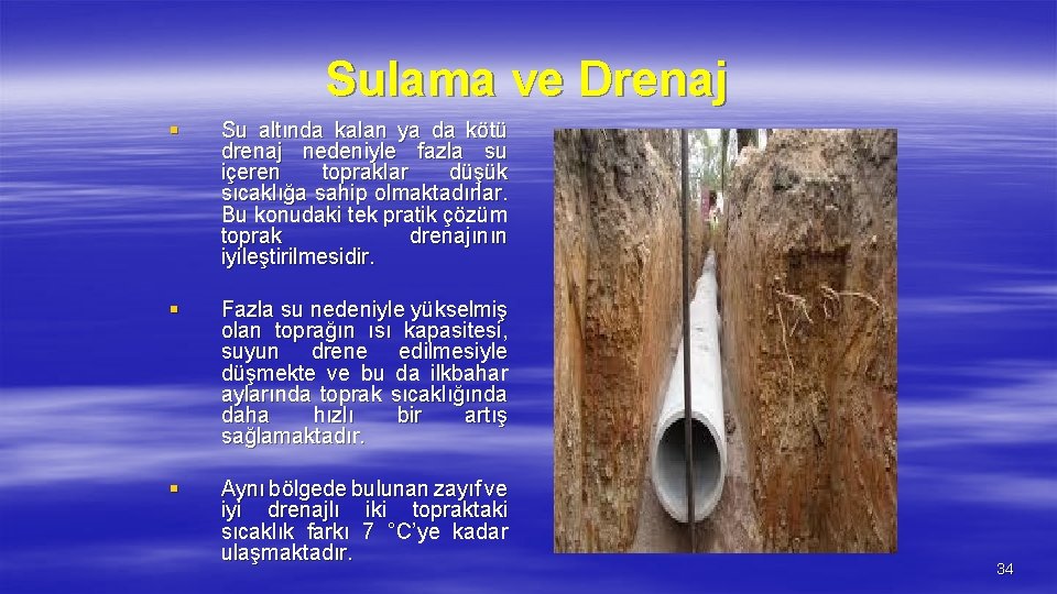 Sulama ve Drenaj § Su altında kalan ya da kötü drenaj nedeniyle fazla su