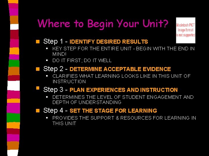 Where to Begin Your Unit? n Step 1 - IDENTIFY DESIRED RESULTS § KEY