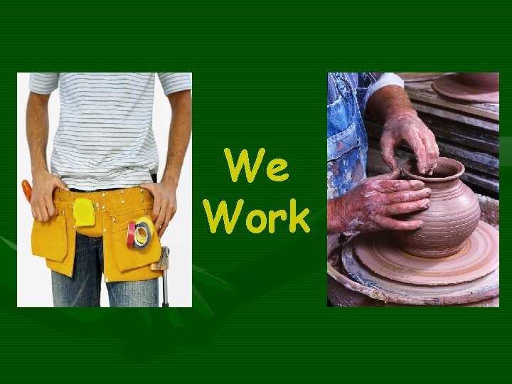 We Work 