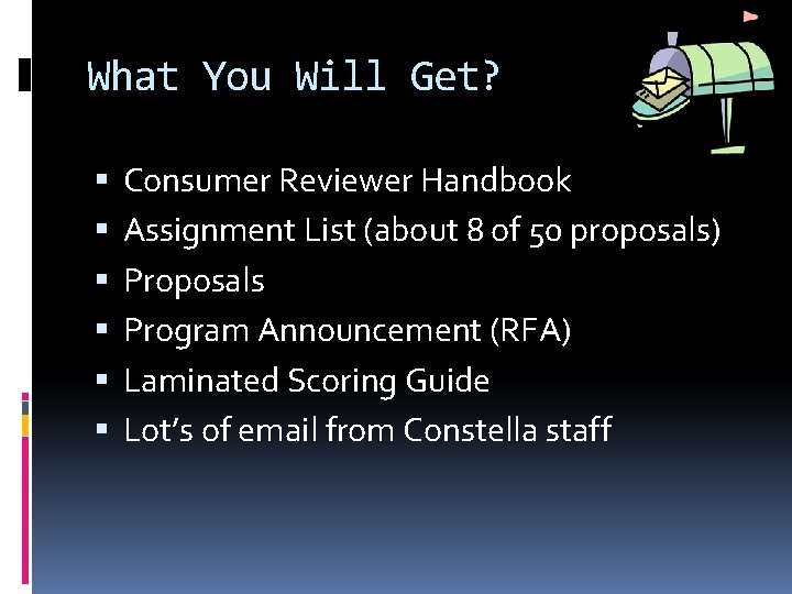 What You Will Get? Consumer Reviewer Handbook Assignment List (about 8 of 50 proposals)