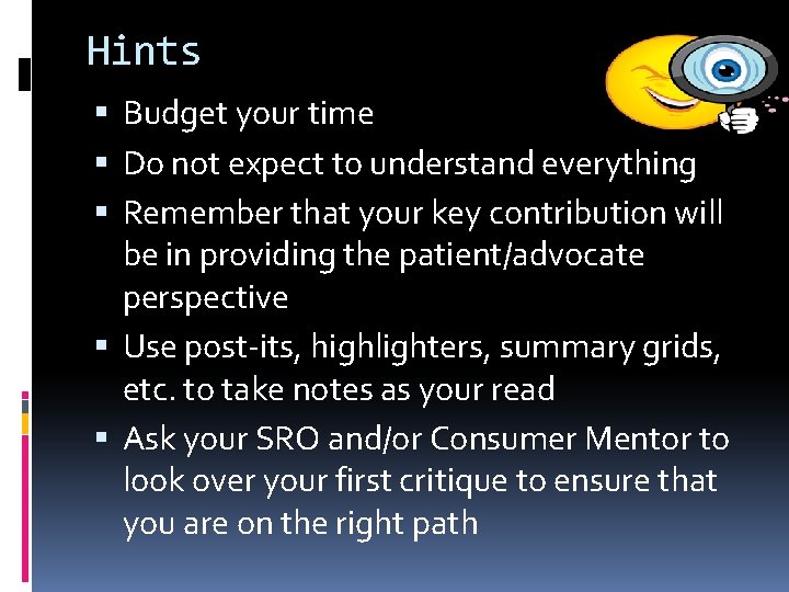 Hints Budget your time Do not expect to understand everything Remember that your key