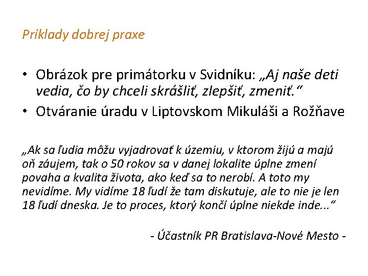 Príklady dobrej praxe • Obrázok pre primátorku v Svidníku: „Aj naše deti vedia, čo