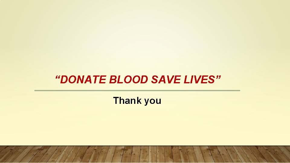 “DONATE BLOOD SAVE LIVES” Thank you 