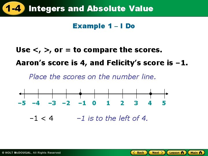 1 -4 Integers and Absolute Value Example 1 – I Do Use <, >,