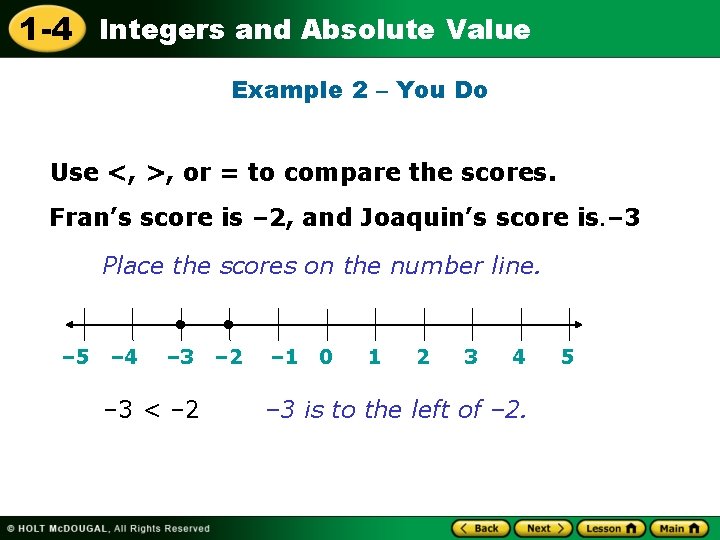 1 -4 Integers and Absolute Value Example 2 – You Do Use <, >,