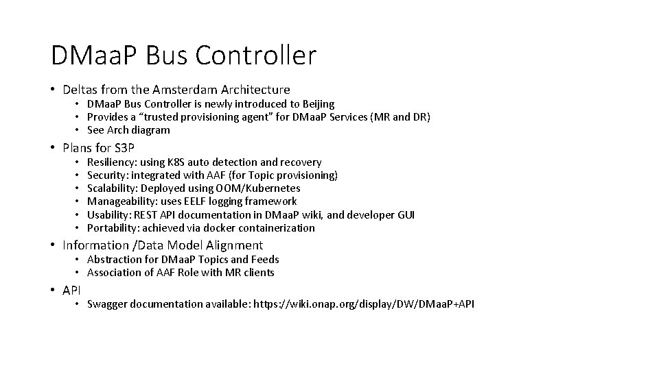 DMaa. P Bus Controller • Deltas from the Amsterdam Architecture • DMaa. P Bus