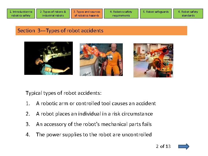 1. Introduction to robotics safety 2. Types of robots & industrial robots 3. Types