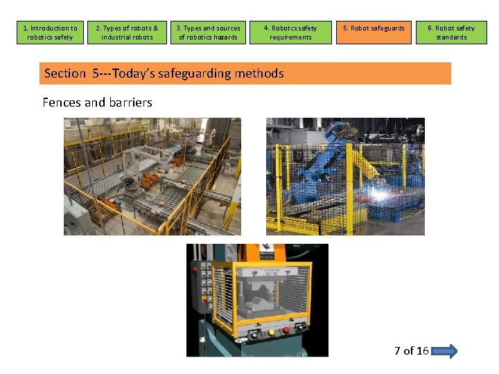 1. Introduction to robotics safety 2. Types of robots & industrial robots 3. Types