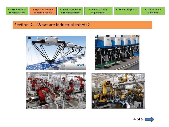 1. Introduction to robotics safety 2. Types of robots & industrial robots 3. Types